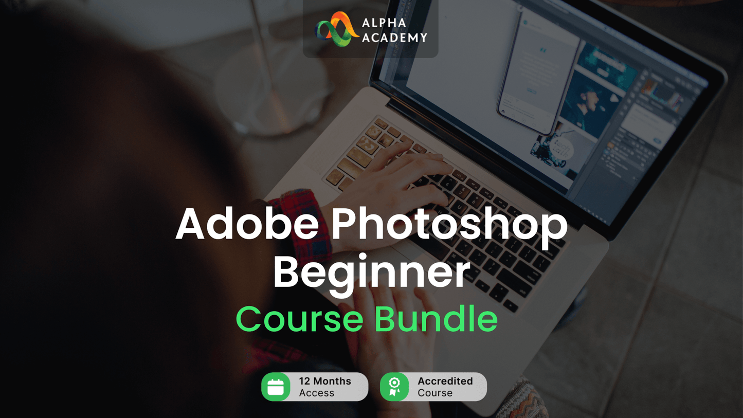 Curs Adobe Photoshop pentru Începători – Bundle Alpha Academy