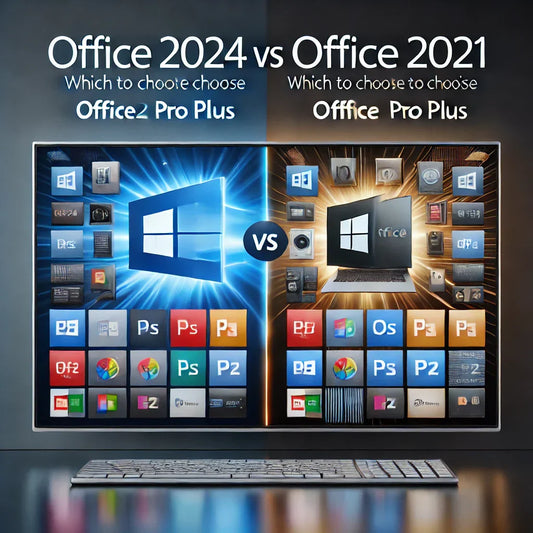 Office 2024 Pro Plus vs. Office 2021 Pro Plus: Care este cea mai bună alegere pentru tine?